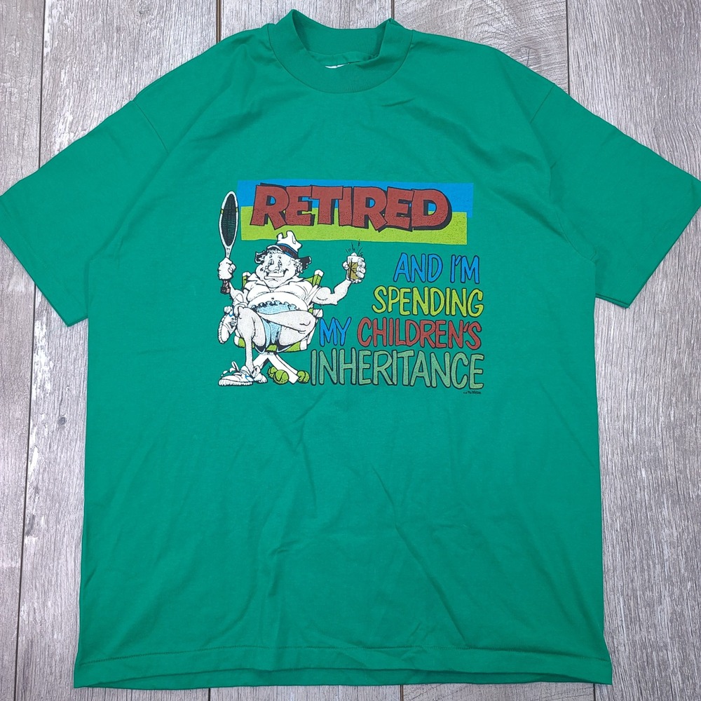 Hanes T-Shirt Mens XL Green Retired Spending Childrens Inheritance Vintage USA